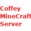 "Welcome to Coffey Minecraft and have fun!"